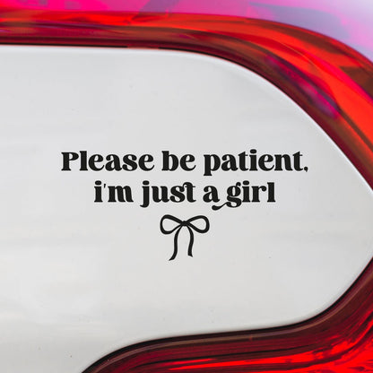 Adesivo de Vinil - Please be patient, i'm just a girl